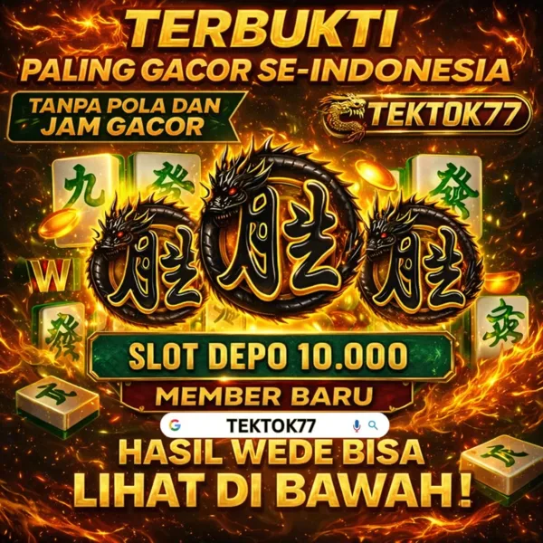 TEKTOK77 Slot Anti Rungkad Indonesia